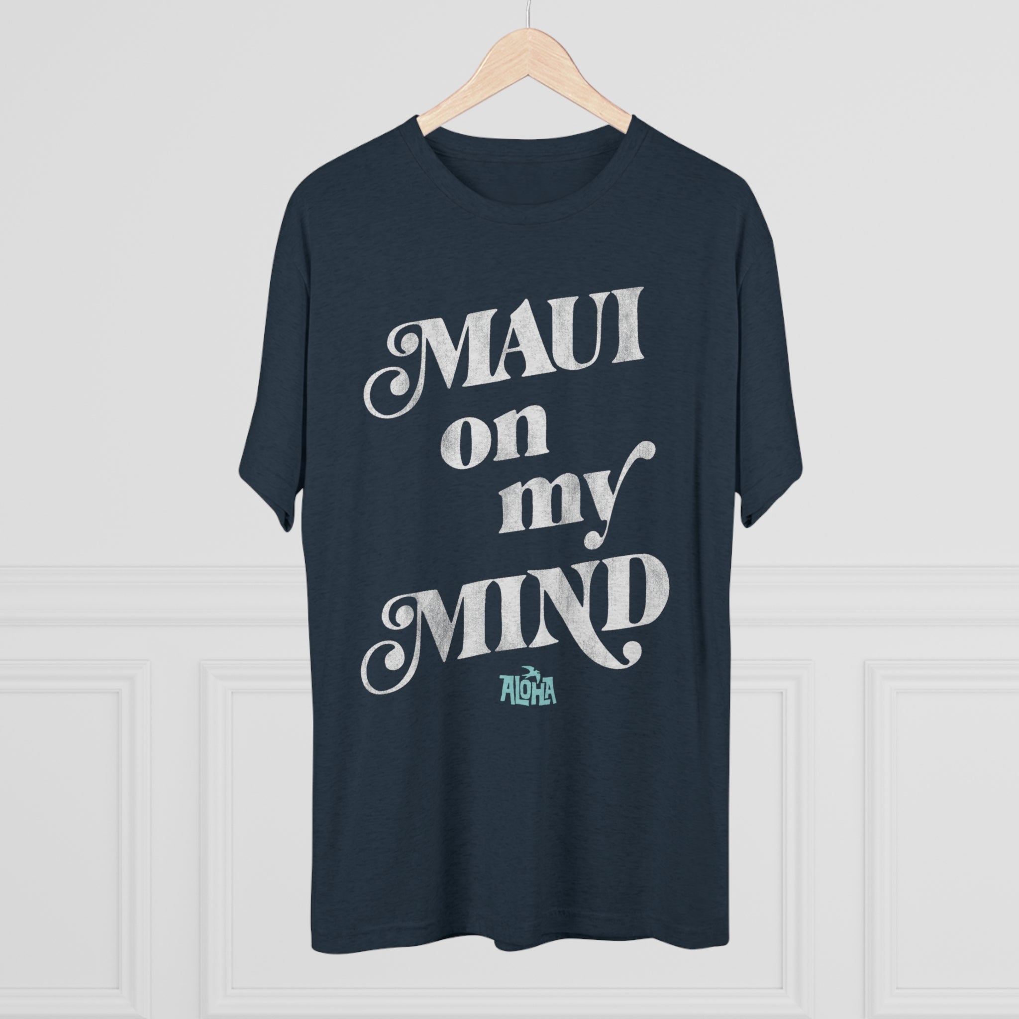 MAUI ON MY MIND Custom Triblend