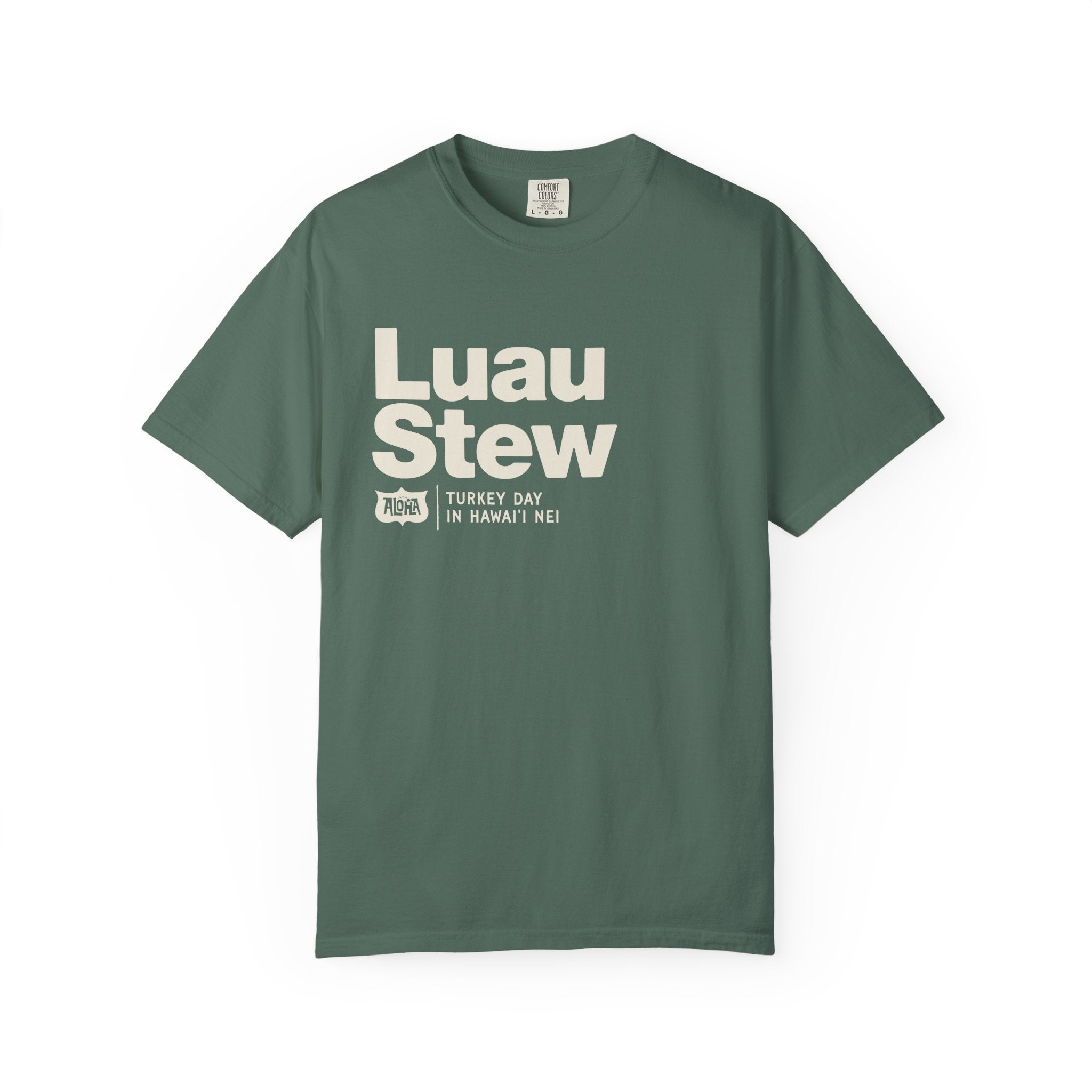 LUAU STEW Custom Garment Dyed Cotton Tee