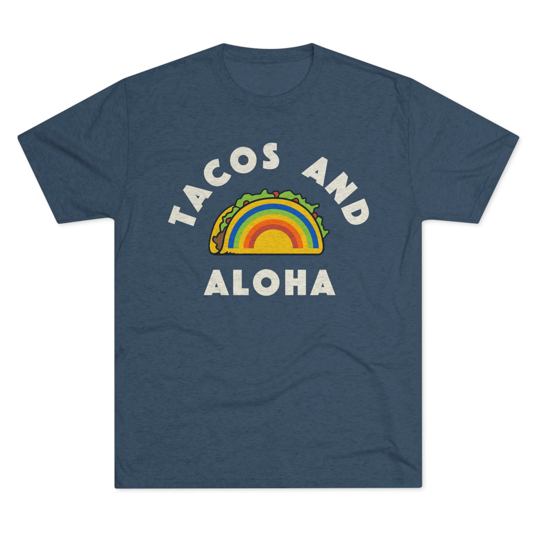 TACOS & ALOHA Custom Triblend